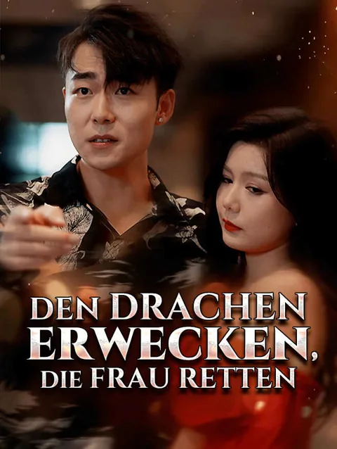 Den Drachen erwecken, die Frau retten