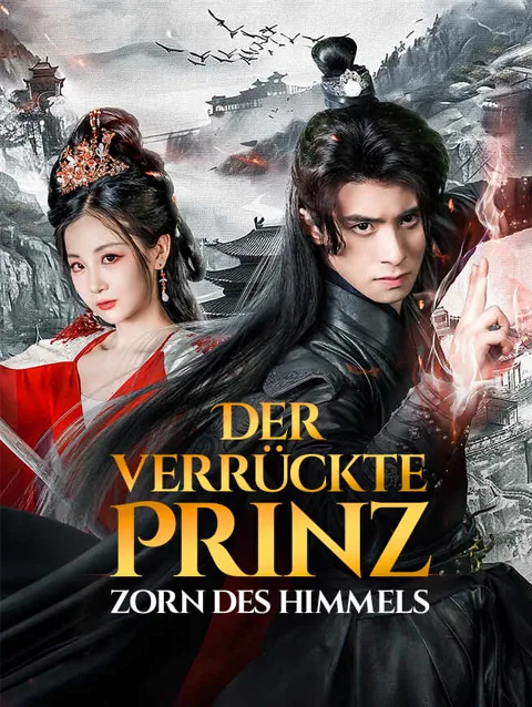 Der verrückte Prinz: Zorn des Himmels