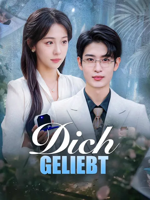 Dich Geliebt