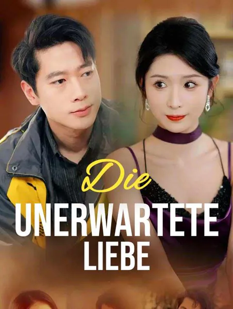 Die unerwartete Liebe