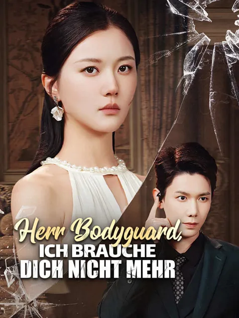 Herr Bodyguard, ich brauche dich nicht mehr