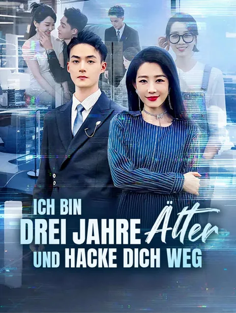 Ich bin drei Jahre älter und hacke dich weg