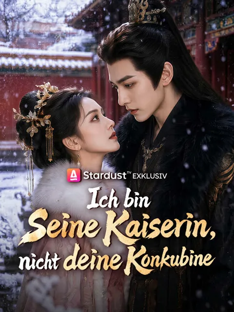 Ich bin seine Kaiserin, nicht deine Konkubine