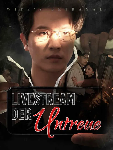 Livestream der Untreue