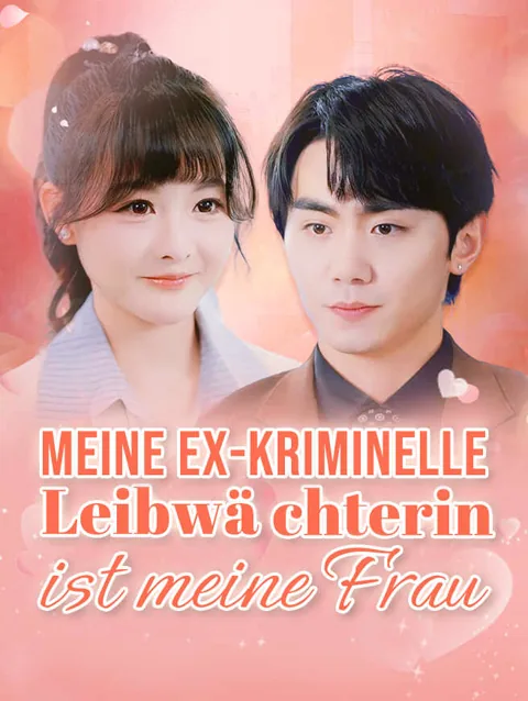 Meine Ex-Kriminelle Leibwächterin ist meine Frau