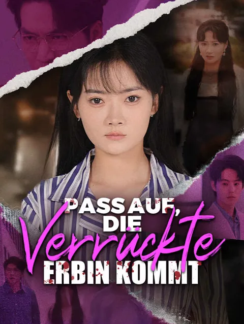 Pass auf, die verrückte Erbin kommt