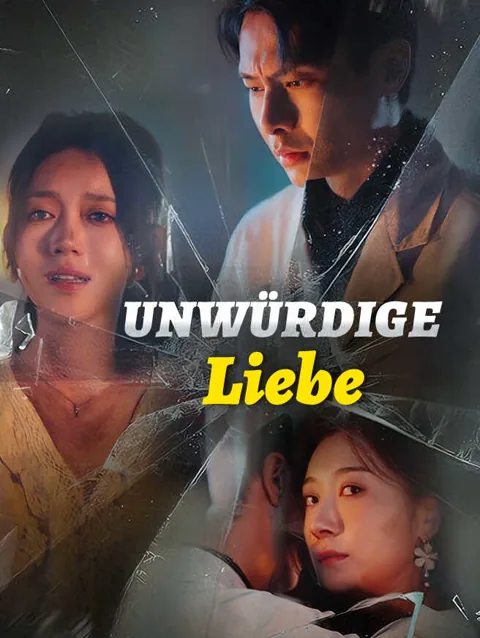 Unwürdige Liebe