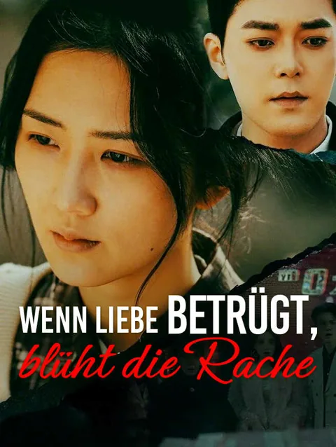 Wenn Liebe betrügt, blüht die Rache