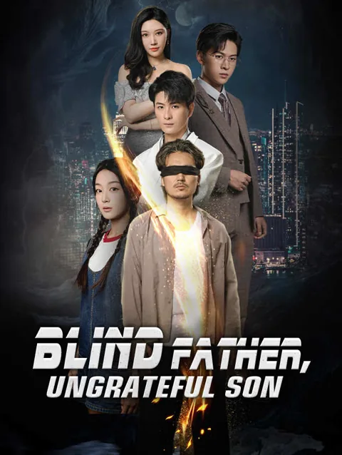 Blind Father, Ungrateful Son
