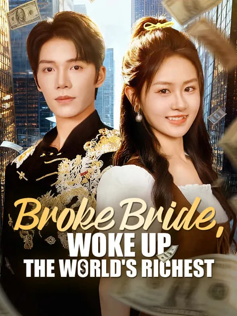Broke Bride, Woke Up the World's Richest