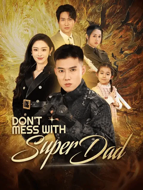 Don't Mess with Super Dad