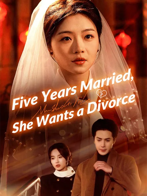 Five Years Married, She Wants a Divorce