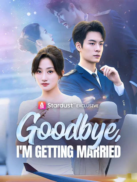 Goodbye, I'm Getting Married