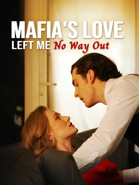 Mafia's Love Left Me No Way Out