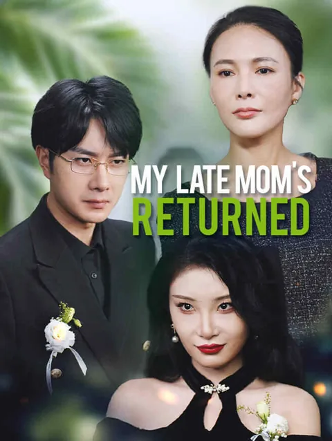 My Late Mom's Returned