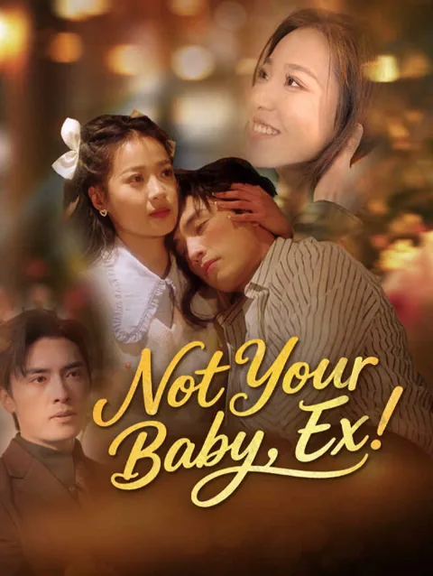 Not Your Baby, Ex!
