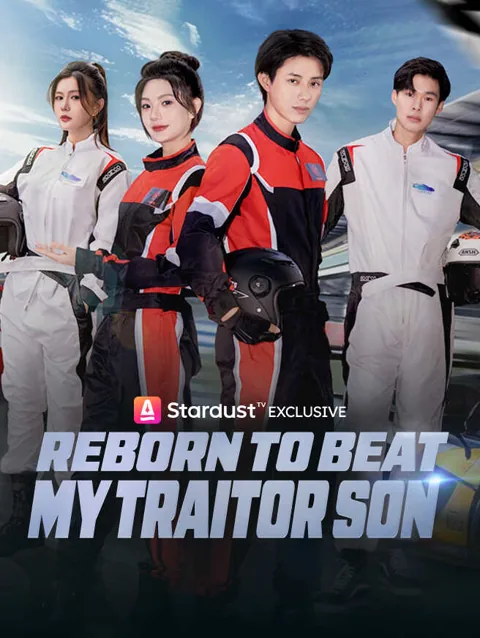 Reborn to Beat My Traitor Son