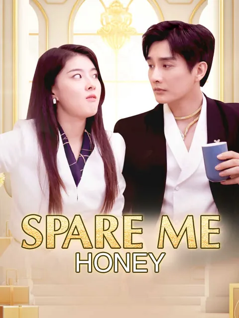 Spare Me, Honey