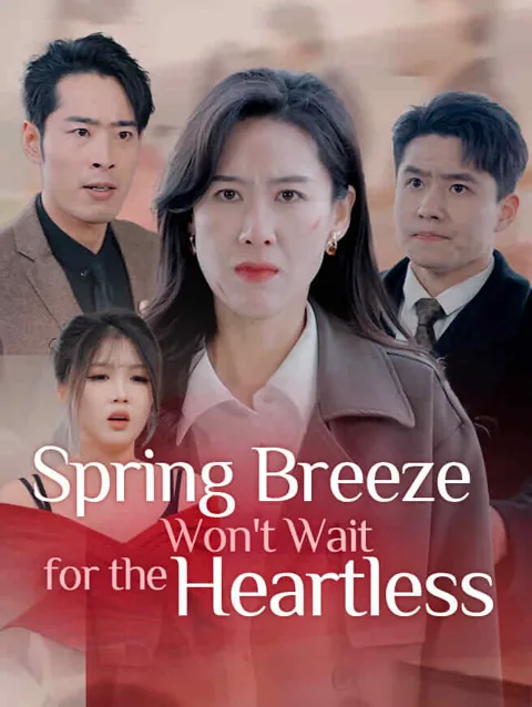 Spring Breeze Won't Wait for the Heartless