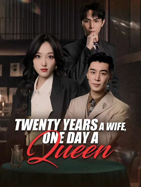 Twenty Years a Wife, One Day a Queen