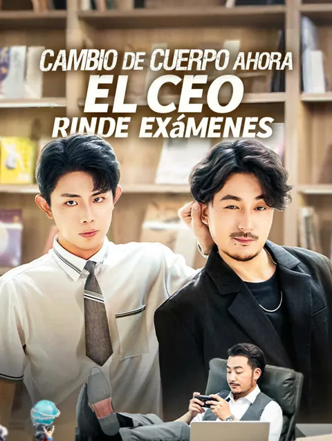 Cambio de cuerpo ahora el ceo rinde exámenes