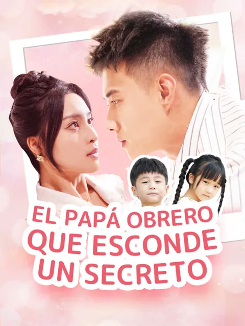 El Papá Obrero que Esconde un Secreto