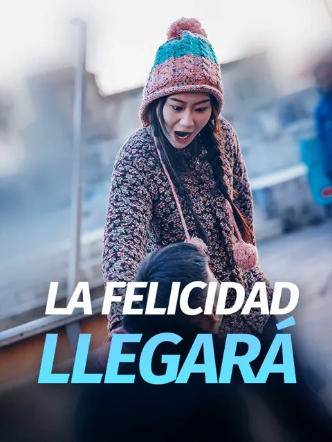 La felicidad llegará
