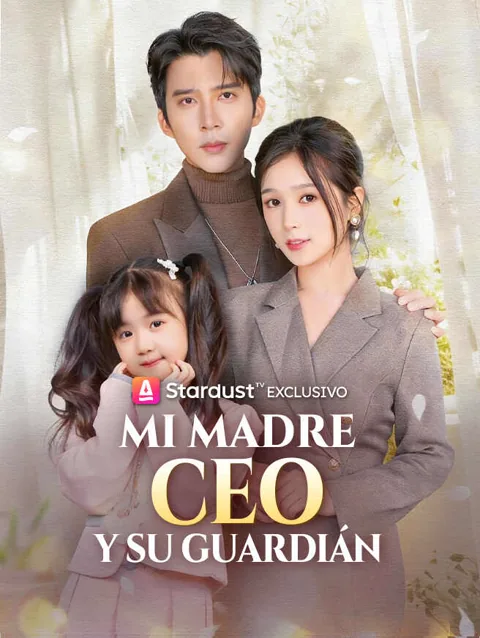 Mi Madre CEO y su Guardián