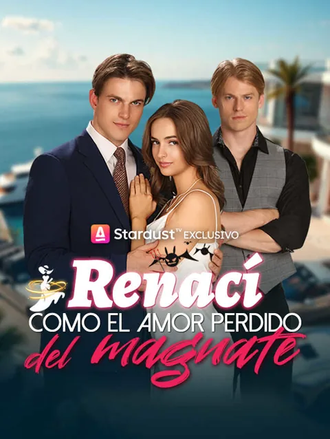 Renací como el amor perdido del magnate