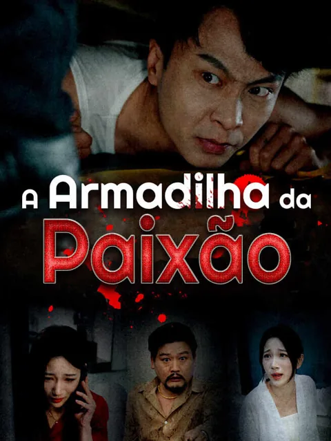 A Armadilha da Paixão