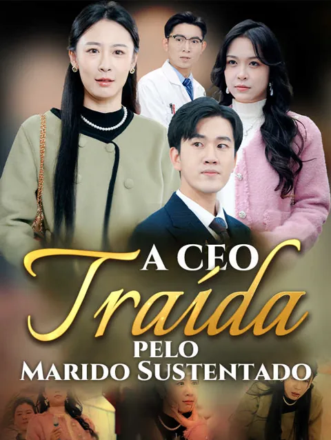 A CEO Traída pelo Marido Sustentado