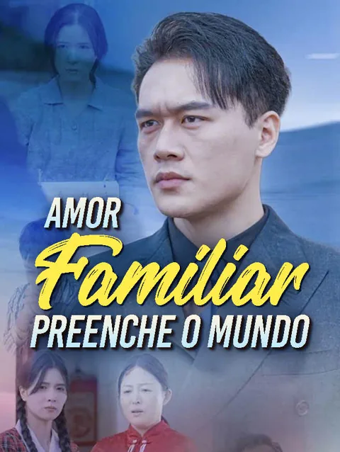 Amor Familiar Preenche o Mundo