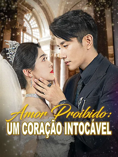 Amor Proibido：Um Coração Intocável