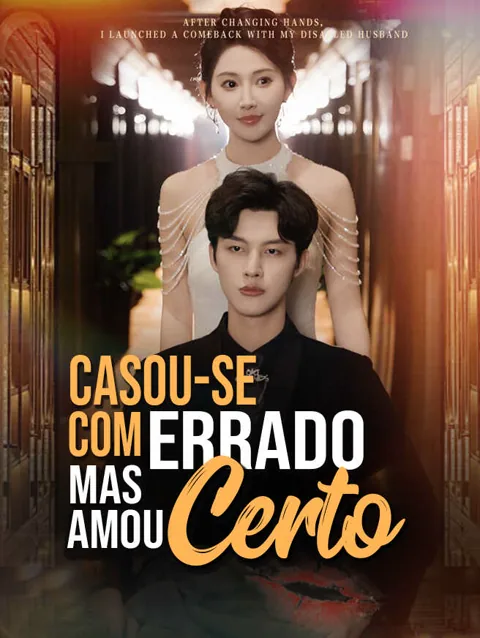 Casou-se com Errado, Mas Amou Certo