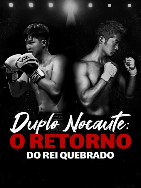 Duplo Nocaute: O Retorno do Rei Quebrado