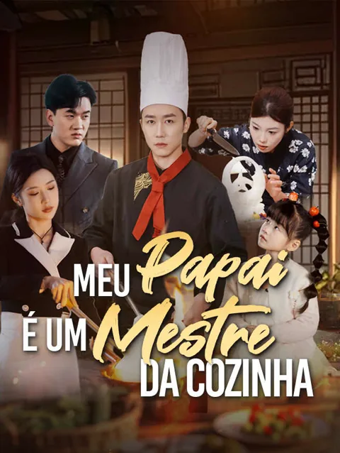 Meu Papai é um Mestre da Cozinha