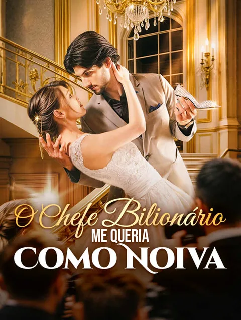 O Chefe Bilionário Me Queria Como Noiva