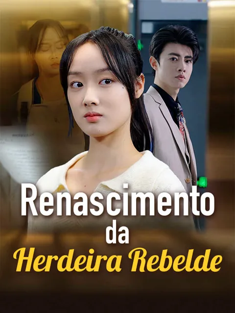 Renascimento da Herdeira Rebelde