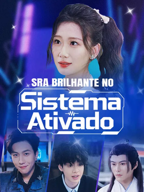 Sra Brilhante no Sistema Ativado