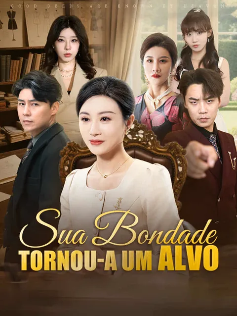 Sua Bondade Tornou-a Um Alvo