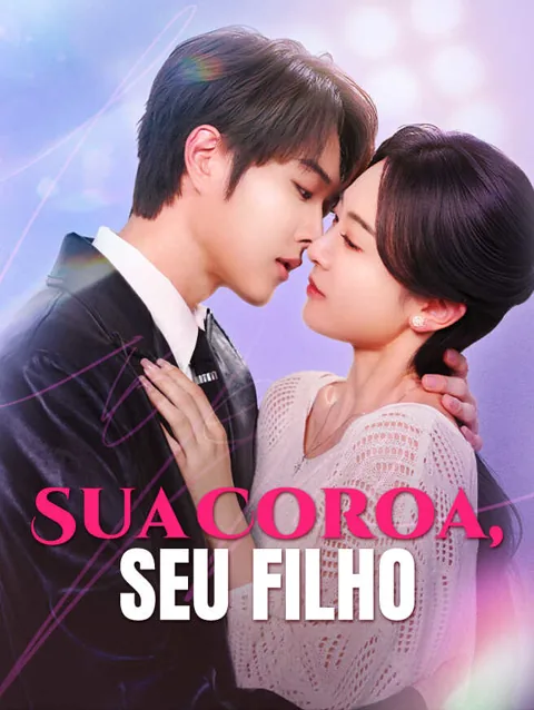 Sua Coroa, Seu Filho