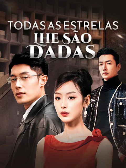 Todas as Estrelas Lhe São Dadas