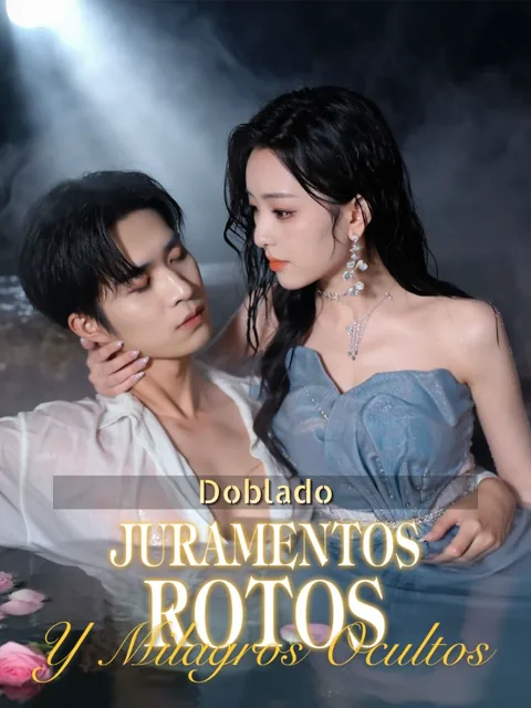 (Doblado)Juramentos rotos y milagros ocultos